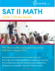 SAT II Math Level 1 Study Guide: Test Prep and Practice Questions for SAT Math