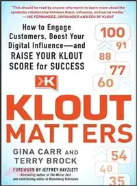 在飛比找三民網路書店優惠-Klout Matters ─ How to Engage 