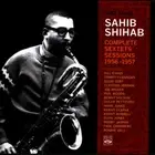Sahib Shihab Jazz Sahib Complete Sextets Sessions 1956-1957 (2-CD)