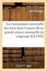 La Communion Universelle Des mes Dans l'Amour Divin, Grande Sance Mensuelle Du V
