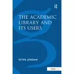 THE ACADEMIC LIBRARY AND ITS USERS