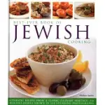 BEST-EVER BOOK OF JEWISH COOKING: AUTHENTIC RECIPES FROM A CLASSIC CULINARY HERITAGE: DELICIOUS DISHES SHOWN IN 220 STUNNING PHOTOGRAPHS