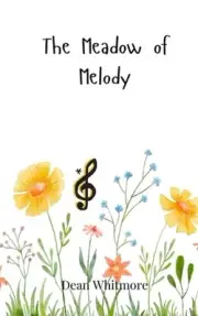 The Meadow of Melody by Dean Whitmore Paperback Book