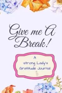 在飛比找博客來優惠-Give Me a Break: A Strong Lady