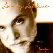 LENNY LEBLANC - The Bridge - CD - **BRAND NEW/STILL SEALED** - RARE