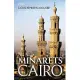 The Minarets of Cairo: Islamic Architecture from the Arab Conquest to the End of the Ottoman Empire