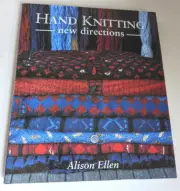 Handknitting - New Directions - Alison Ellen Hardcover 2004