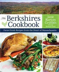 在飛比找三民網路書店優惠-The Berkshires Cookbook ─ Farm