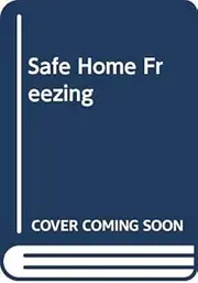 Safe Home Freezing