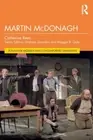 Martin McDonagh (Routledge Modern and Contemporary Dramatists) by Catherine Rees
