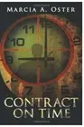 Contract on Time by Marcia A. Oster (English) Paperback Book