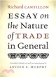 Essay on the Nature of Trade in General