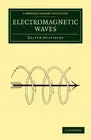 Oliver Heaviside Electromagnetic Waves (Paperback)