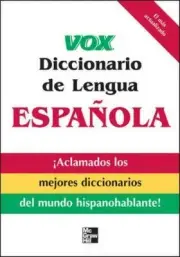 Vox Diccionario de Lengua Espaola [VOX Dictionary Series]