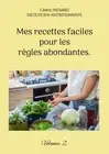 Mes recettes faciles pour les règles abondantes.: Volume 2. [French] [Paperback]