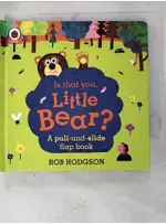 幼兒互動翻翻遊戲書：小小熊在哪裡？IS THAT YOU, LITTLE BEAR?【T8／少年童書_AU6】書寶二手書