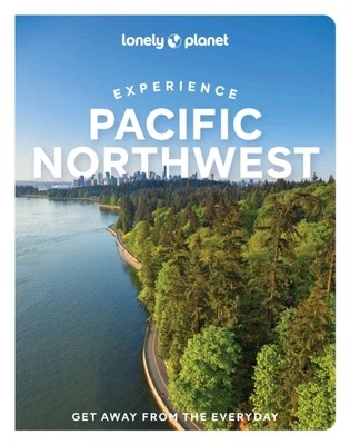 Jennifer Moore - Lonely Planet Experience Pacific Northwest - New Pape - H245z