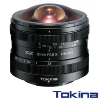 在飛比找PChome24h購物優惠-Tokina SZ 8mm F2.8 FISH-EYE 鏡頭