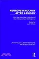 Neuropsychology After Lashley：Fifty Years Since the Publication of Brain Mechanisms and Intelligence