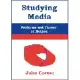 Studying Media: Problems of Theory and Method