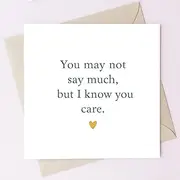 TEEMI-“You May Not Say Much, But I Know You Care” – Minimalist Empathy Card for Quiet Supporters, Grief, Mental Health & Unspoken Love – Blank Inside + Free DIY Stickers