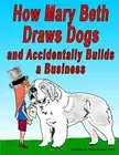 How Mary Beth Draws Dogs and Accidentally Builds a Business.by Copitch New<|
