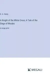 在飛比找博客來優惠-A Knight of the White Cross; A