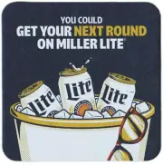 Miller Lite You Could Get Your Next Round On Miller Lite Beer Coaster