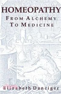 在飛比找三民網路書店優惠-Homeopathy ― From Alchemy to M