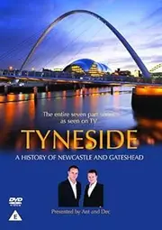 A History Of Tyneside -Ant and Dec [2006] [DVD] by Alistair Moffat
