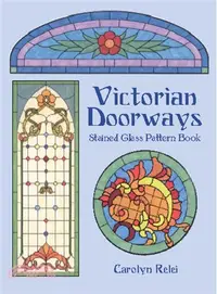 在飛比找三民網路書店優惠-Victorian Doorways Stained Gla