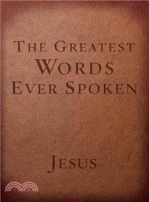 The Greatest Words Ever Spoken ― Everything Jesus Said About You, Your Life, and Everything Else (Red Letter Ed.)