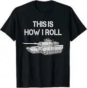 [VidiAmazing] This is How I Roll Military Army Tank Crewman Tanker ds1058 T-Shirt
