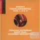 Mozart：Violin Concertos Nos.1、2 & 3 / Pinchas Zukerman