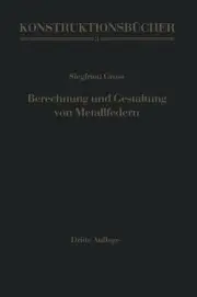 Berechnung und Gestaltung von Metallfedern by Siegfried Gross (German) Paperback