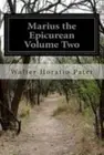Marius the Epicurean, Paperback by Pater, Walter, Brand New, Free shipping in...