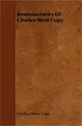 Reminiscences of Charles West Cope (Paperback or Softback)