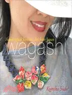 在飛比找三民網路書店優惠-Wagashi ─ Handcrafted Fashion 