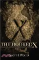 The Hooked X ─ Key to the Secret History of North America