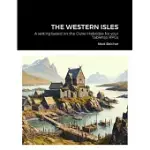 THE WESTERN ISLES: A SETTING BASED ON THE OUTER HEBRIDES FOR YOUR TABLETOP RPGS