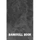 Bankroll Book: Petty Cash Log, Cash-Flow Tracking Journal for Small Business