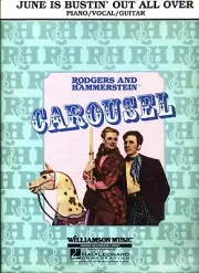 JUNE IS BUSTIN' OUT ALL OVER SHEET MUSIC CAROUSEL PIANO/VOCAL/GUITAR HAMMERSTEIN