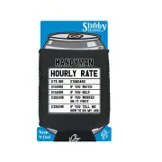 Handyman Hourly Rate - Novelty Funny Drinks Cooler Holders Stubby Holder