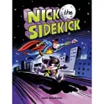 NICK THE SIDEKICK