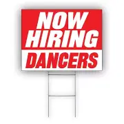 Now Hiring Dancers Advertising Part Time Job & Full Time Job Coroplast Yard Sign
