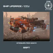 STAR CITIZEN - ARGO RAFT UPGRADE - (CCU)