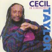 CECIL TAYLOR - In Florescence - CD - **BRAND NEW/STILL SEALED** - RARE