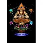 PSYCHEDELIC NOTEBOOK: PSYCHEDELIC ILLUMINATI PYRAMID SACRED GEOMETRY MAGIC MUSHROOMS NOTEBOOK