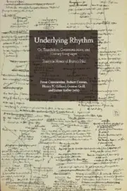 Underlying Rhythm: On Translation, Communication, and Literary Languages.
