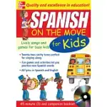 SPANISH ON THE MOVE FOR KIDS: LIVELY SONGS AND GAMES FOR BUSY KIDS